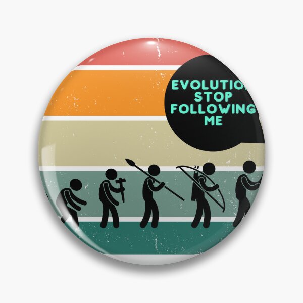 Item preview, The evolution stop following me retro . designed and sold by Ssimo30.