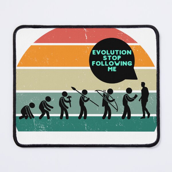 Item preview, The evolution stop following me retro . designed and sold by Ssimo30.