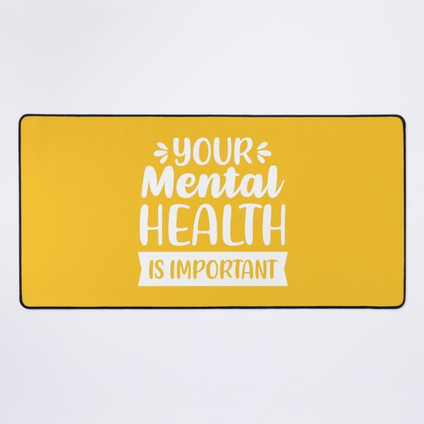 Item preview, Your Mental Health Is Important (White/Orange BG) designed and sold by FilipeFerreira.