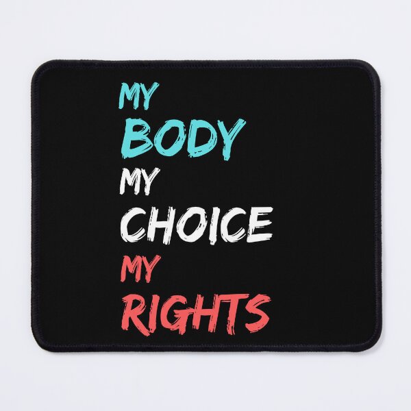 Item preview, My Body My Choice My Rights designed and sold by Laviola182.