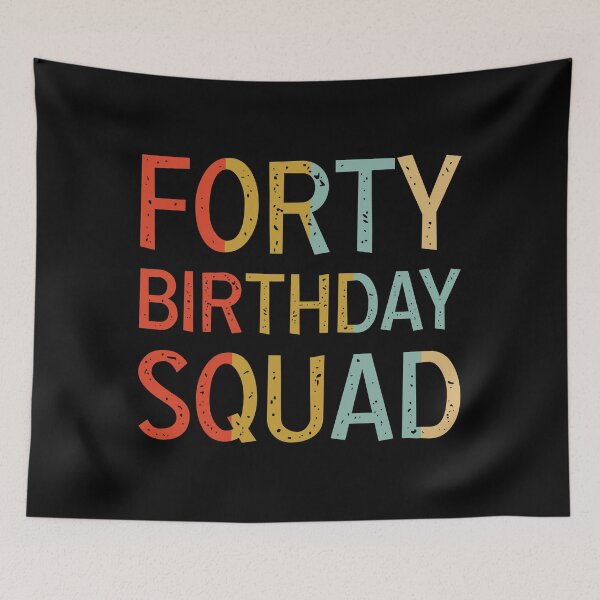 Item preview, 40th Birthday Squad Retro designed and sold by Sasikharn.