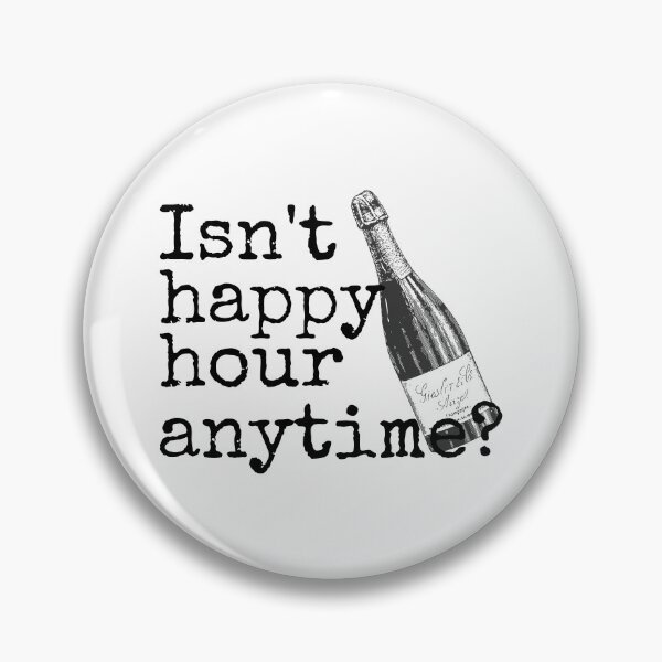 Item preview, Isn't Happy Hour Anytime designed and sold by john-ess.