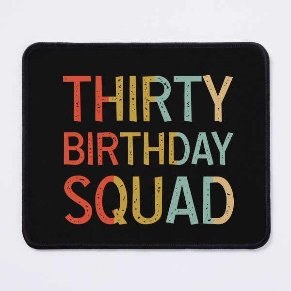 Item preview, 30th Birthday Squad Retro designed and sold by Sasikharn.