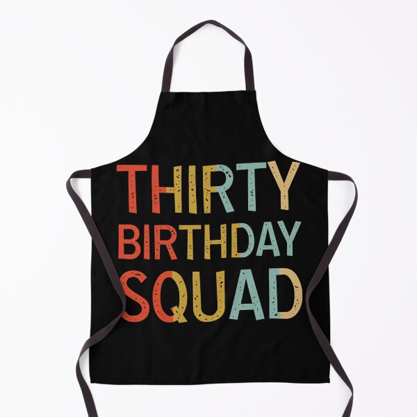 Item preview, 30th Birthday Squad Retro designed and sold by Sasikharn.