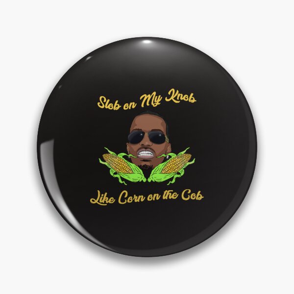Item preview, Slob on My Knob   designed and sold by alphabetabl.