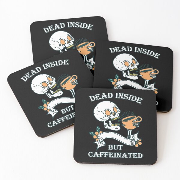 Item preview, Dead Inside But Caffeinated designed and sold by ROMNDO.