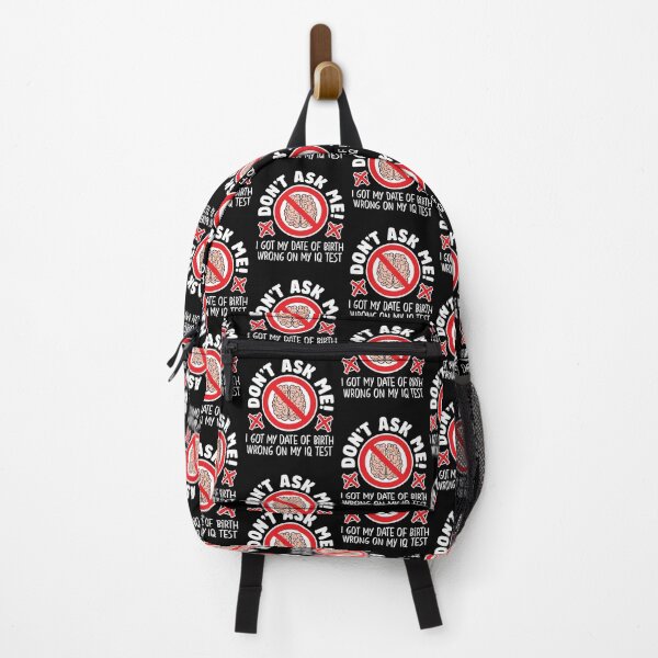 Item preview, Don’t ask me! I got my date of birth wrong on my IQ test designed and sold by robimerch.