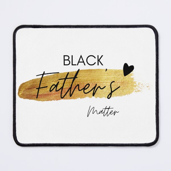 Item preview, Black Father's Matter designed and sold by DoraHappy.