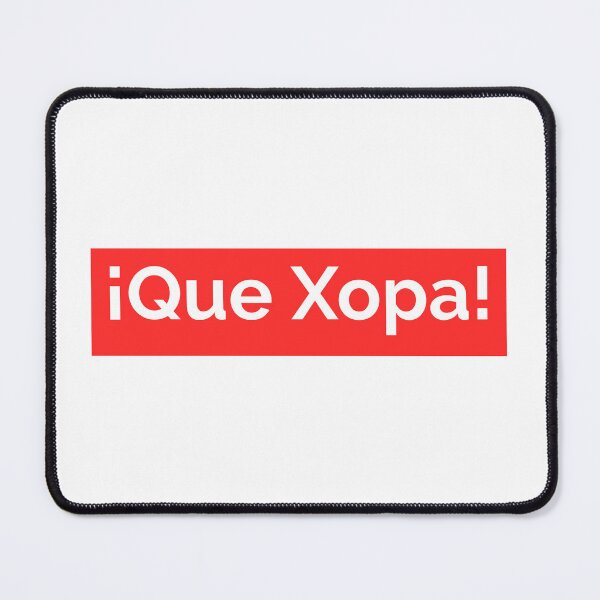 Item preview, QUE XOPAAA!! designed and sold by LaShantinPTY507.