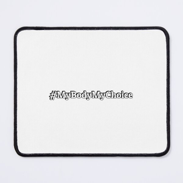 Item preview, #MyBodyMyChoice designed and sold by Inspirationmotivation.