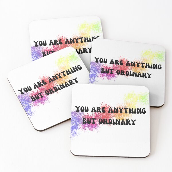 Item preview, You Are Anything But Ordinary designed and sold by Lilac225769.