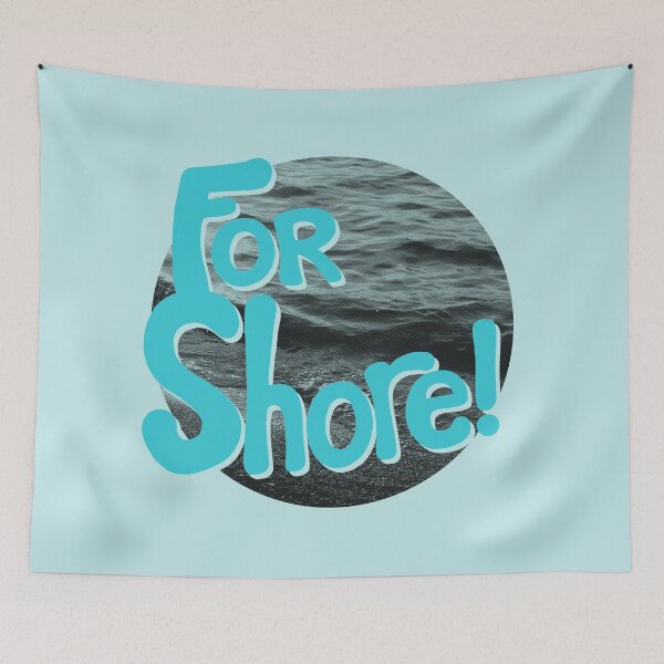 Item preview, FOR SHORE designed and sold by Dylan Morang.