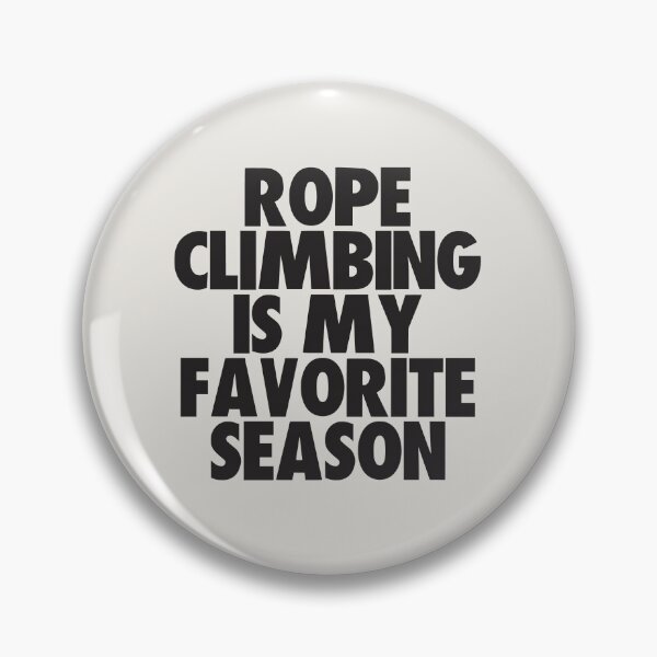 Item preview, Rope Climbing Is My Favorite Season - Gift for Rope Climbing Fans designed and sold by kindxinn.