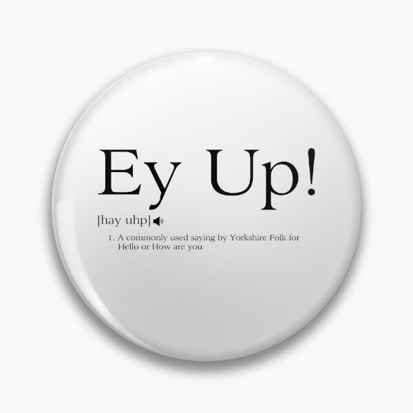Item preview, Ey Up! The Yorkshire for "Hello or How are you" T-shirt  designed and sold by UpNorthGarms.