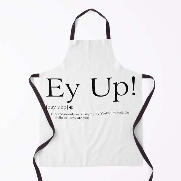 Item preview, Ey Up! The Yorkshire for "Hello or How are you" T-shirt  designed and sold by UpNorthGarms.