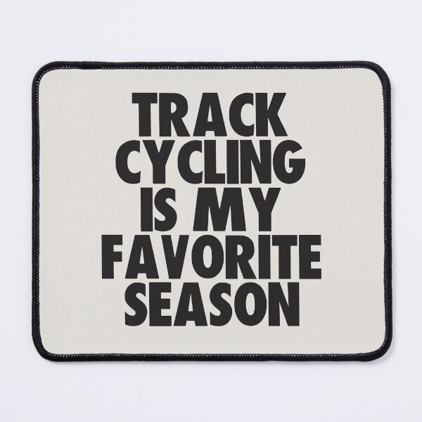 Item preview, Track Cycling Is My Favorite Season - Gift for Track Cycling Fans designed and sold by kindxinn.