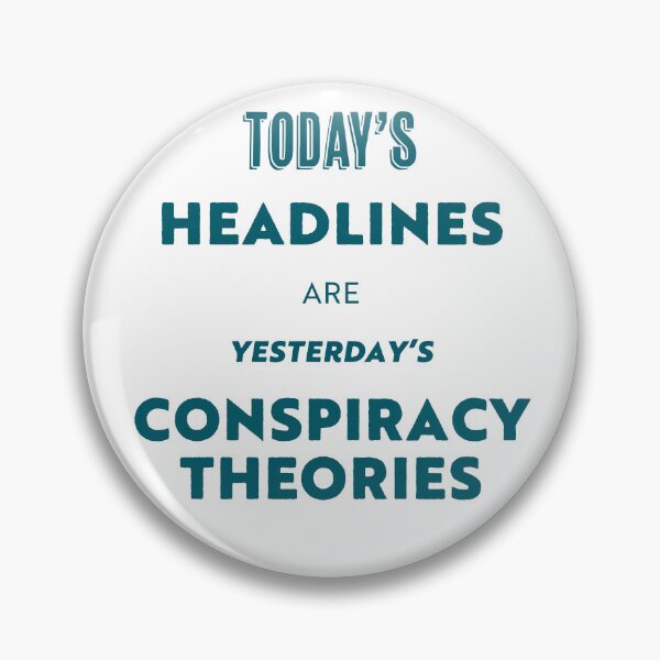Item preview, Today's Headlines are Yesterday's Conspiracy Theories designed and sold by KTSubz Faith & Fun Designs.