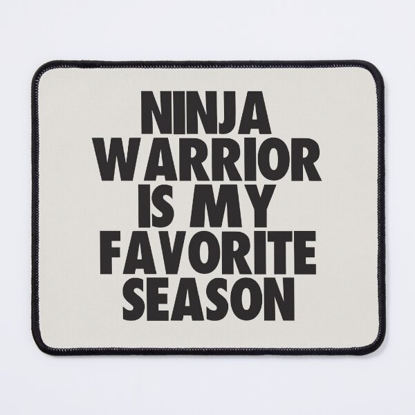 Item preview, Ninja Warrior Is My Favorite Season - Gift for Ninja Warrior Fans designed and sold by kindxinn.