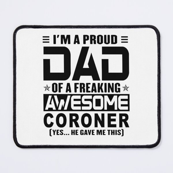 Item preview, I’m A Proud Dad Of A Freaking Awesome coroner, Funny Dad Shirt, Dad Of coroner Shirt, Dad Gifts, Christmas Gifts For Dad designed and sold by xlnv.