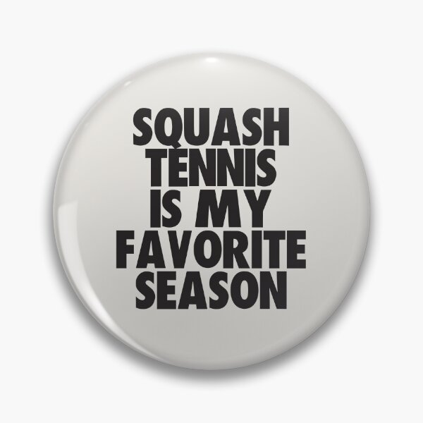 Item preview, Squash Tennis Is My Favorite Season - Gift for Squash Tennis Fans designed and sold by kindxinn.