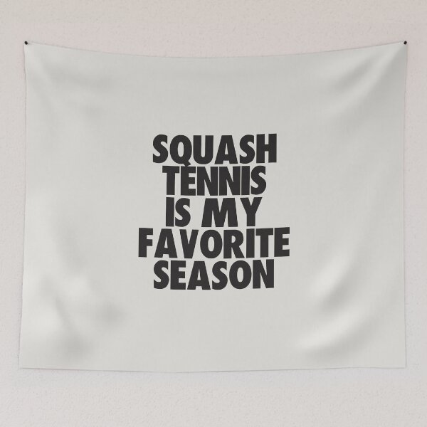 Item preview, Squash Tennis Is My Favorite Season - Gift for Squash Tennis Fans designed and sold by kindxinn.