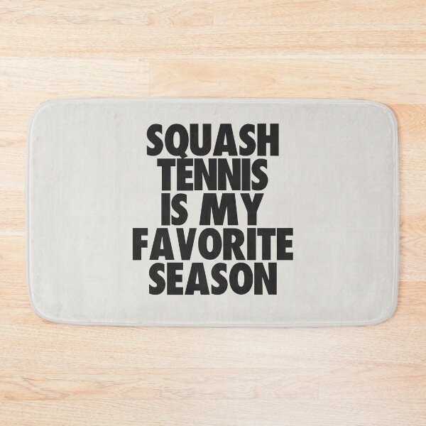 Item preview, Squash Tennis Is My Favorite Season - Gift for Squash Tennis Fans designed and sold by kindxinn.