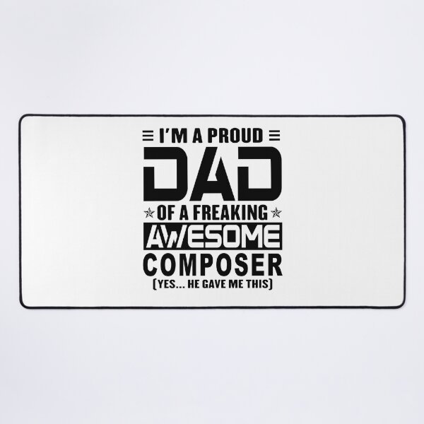 Item preview, I’m A Proud Dad Of A Freaking Awesome composer, Funny Dad Shirt, Dad Of composer Shirt, Dad Gifts, Christmas Gifts For Dad designed and sold by xlnv.