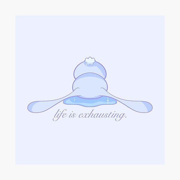 life is exhausting Depression Bunny Sticker Photographic Print