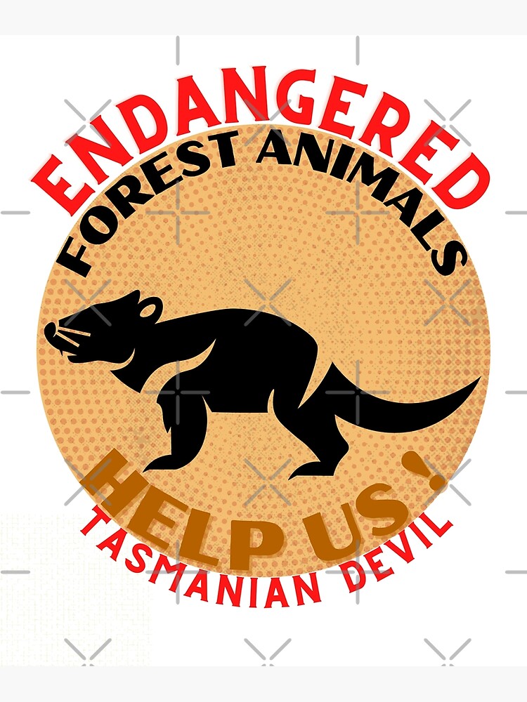 Póster « Demonio de Tasmania en peligro de extinción ¡Ayúdanos!» de