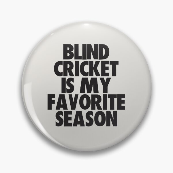 Artikelvorschau, Blind Cricket ist meine Lieblingsjahreszeit – Geschenk für blinde Cricket-Fans entworfen und verkauft von kindxinn.