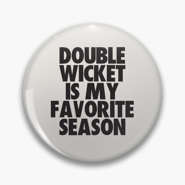 Item preview, Double Wicket Is My Favorite Season - Gift for Double Wicket Fans designed and sold by kindxinn.
