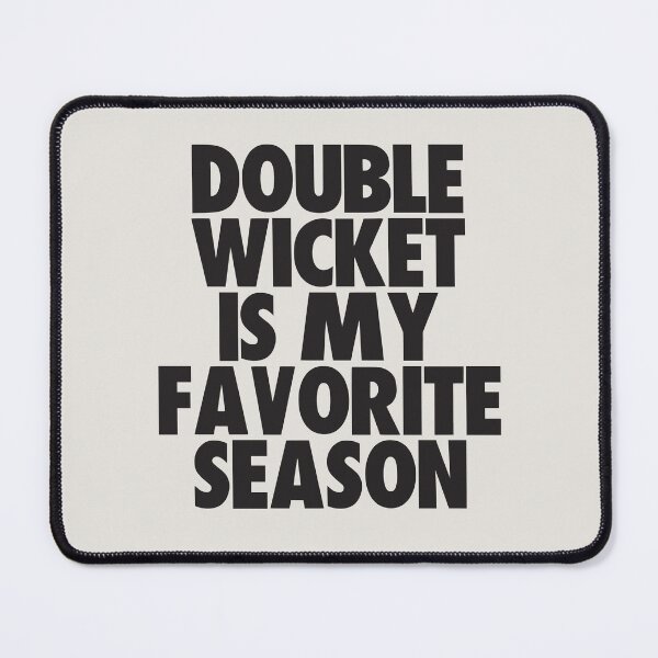 Item preview, Double Wicket Is My Favorite Season - Gift for Double Wicket Fans designed and sold by kindxinn.