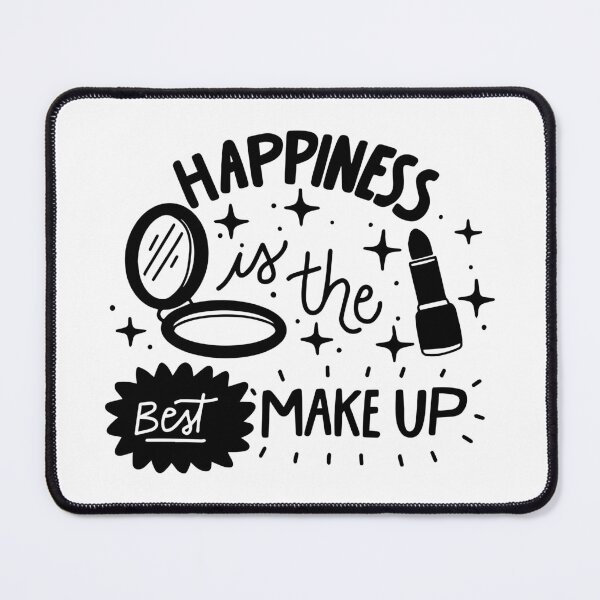 Item preview, Happiness is the best make up designed and sold by TheFoolsGallery.