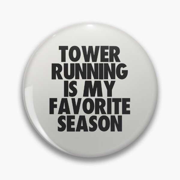 Item preview, Tower Running Is My Favorite Season - Gift for Tower Running Fans designed and sold by kindxinn.