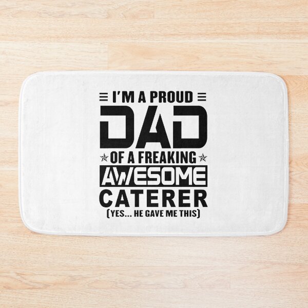 Item preview, I’m A Proud Dad Of A Freaking Awesome caterer, Funny Dad Shirt, Dad Of caterer Shirt, Dad Gifts, Christmas Gifts For Dad designed and sold by xlnv.