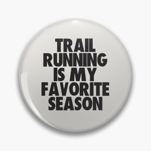 Item preview, Trail Running Is My Favorite Season - Gift for Trail Running Fans designed and sold by kindxinn.