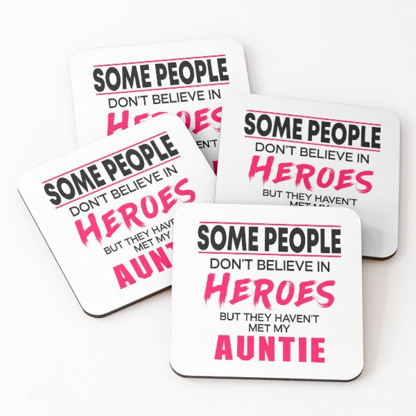 Item preview, Some People Don't Believe in Heroes but they haven't met my auntie designed and sold by Designista436.