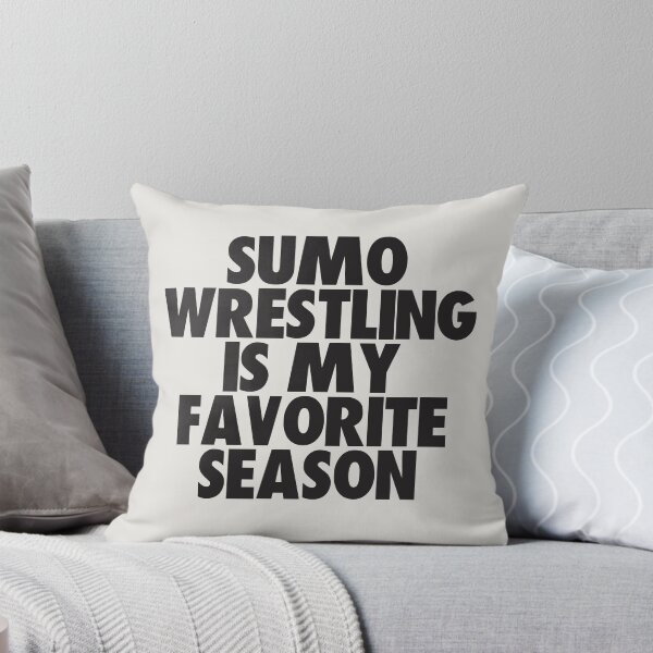 Item preview, Sumo Wrestling Is My Favorite Season - Gift for Sumo Wrestling Fans designed and sold by kindxinn.