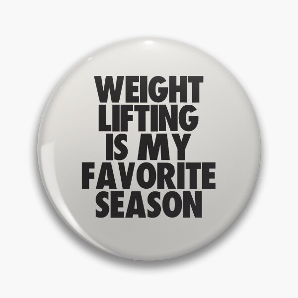 Item preview, Weight Lifting Is My Favorite Season - Gift for Weight Lifting Fans designed and sold by kindxinn.