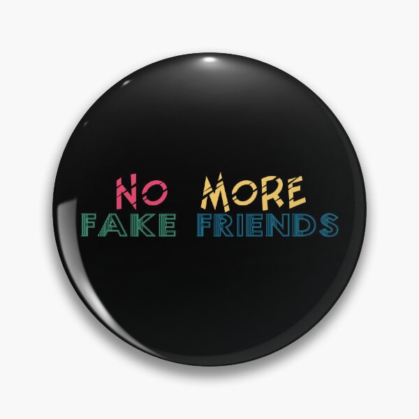 Item preview, No More Fake Friends designed and sold by Boomroom.