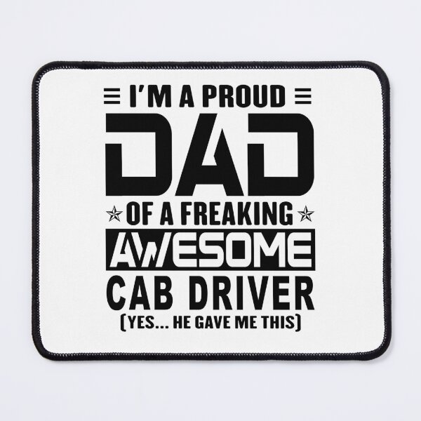 Item preview, I’m A Proud Dad Of A Freaking Awesome cab driver, Funny Dad Shirt, Dad Of cab driver Shirt, Dad Gifts, Christmas Gifts For Dad designed and sold by xlnv.
