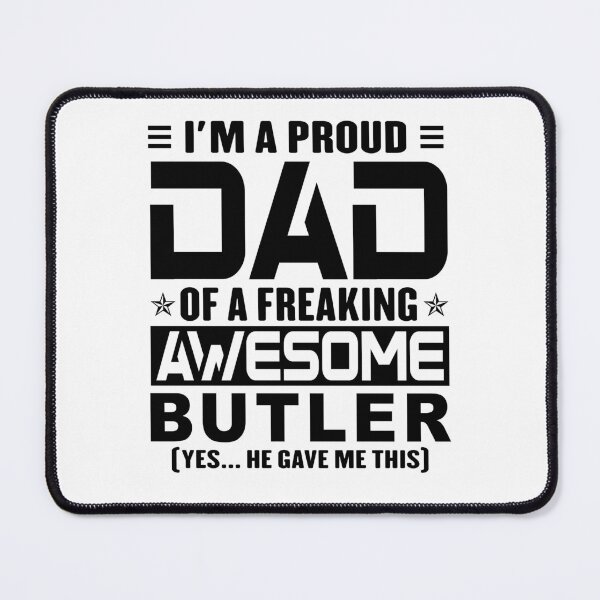 Item preview, I’m A Proud Dad Of A Freaking Awesome butler, Funny Dad Shirt, Dad Of butler Shirt, Dad Gifts, Christmas Gifts For Dad designed and sold by xlnv.