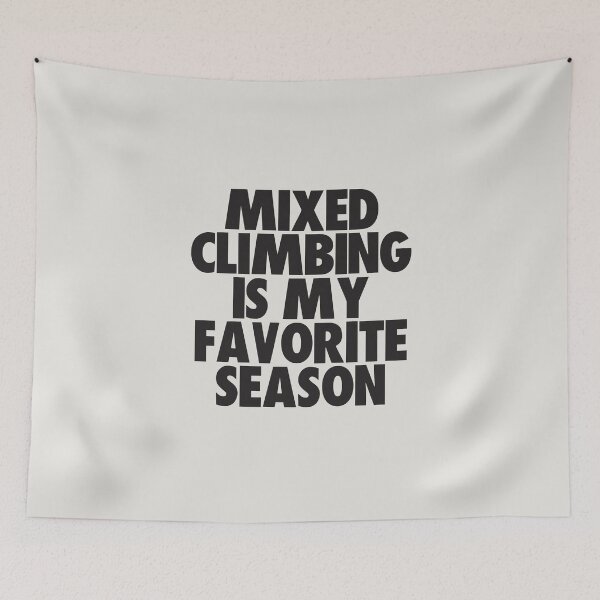 Aperçu de l'œuvre L'escalade mixte est ma saison préférée - Cadeau pour les fans d'escalade mixte créée et vendue par kindxinn.