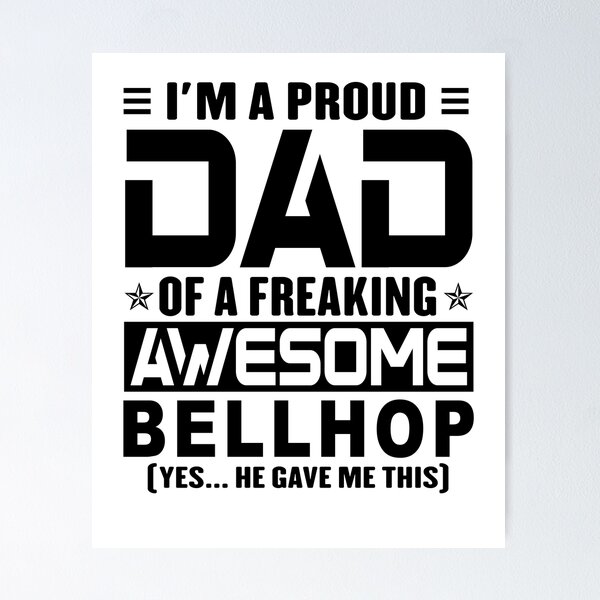 Item preview, I’m A Proud Dad Of A Freaking Awesome bellhop, Funny Dad Shirt, Dad Of bellhop Shirt, Dad Gifts, Christmas Gifts For Dad designed and sold by xlnv.