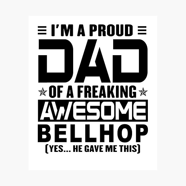 Item preview, I’m A Proud Dad Of A Freaking Awesome bellhop, Funny Dad Shirt, Dad Of bellhop Shirt, Dad Gifts, Christmas Gifts For Dad designed and sold by xlnv.