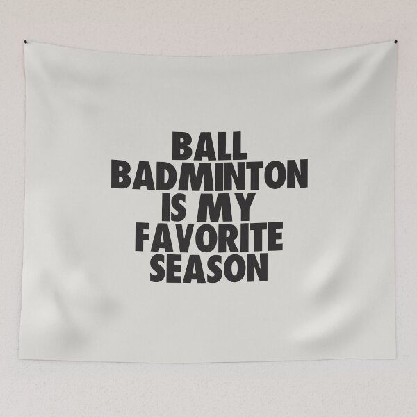Item preview, Ball Badminton Is My Favorite Season - Gift for Ball Badminton Fans designed and sold by kindxinn.