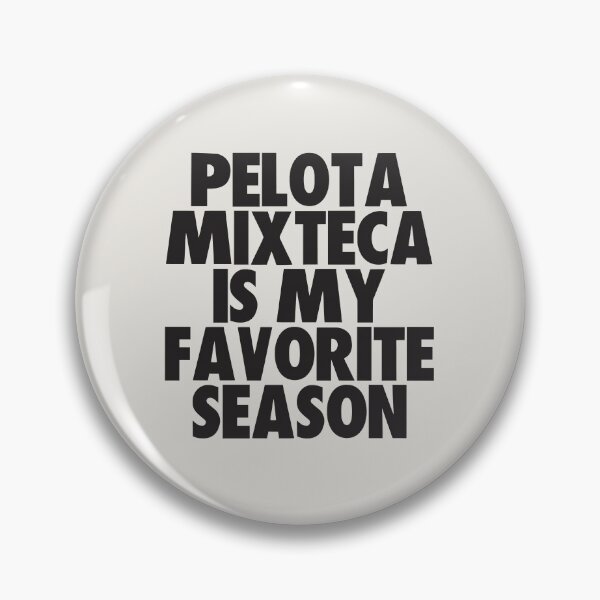 Item preview, Pelota Mixteca Is My Favorite Season - Gift for Pelota Mixteca Fans designed and sold by kindxinn.
