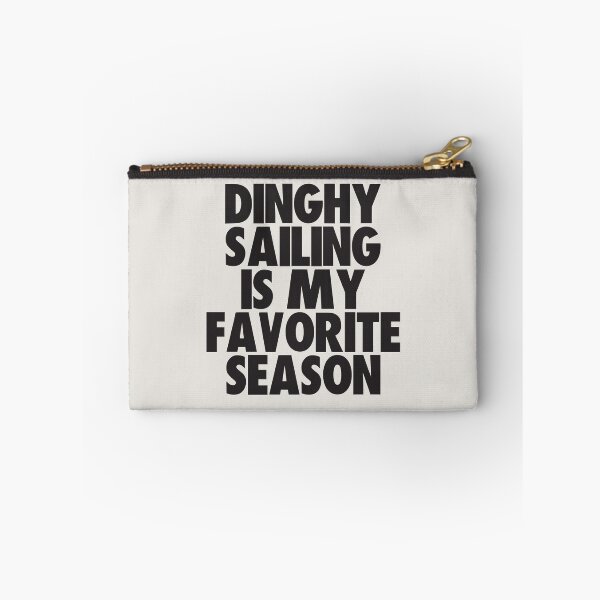 Item preview, Dinghy Sailing Is My Favorite Season - Gift for Dinghy Sailing Fans designed and sold by kindxinn.