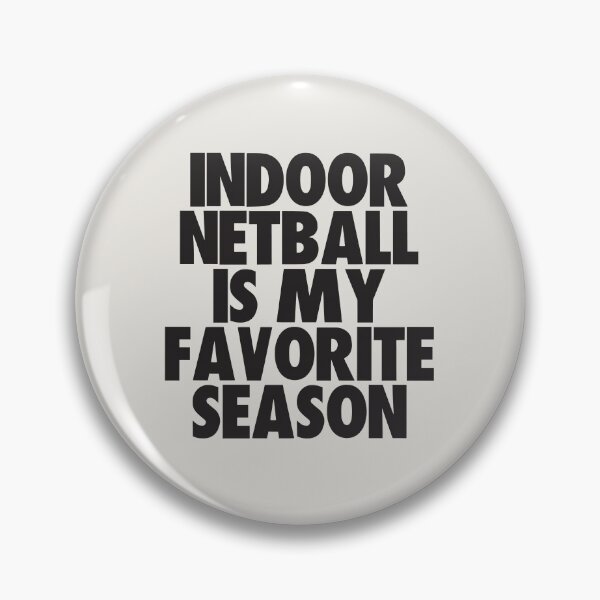 Artikelvorschau, Indoor-Netball ist meine Lieblingsjahreszeit – Geschenk für Indoor-Netball-Fans entworfen und verkauft von kindxinn.