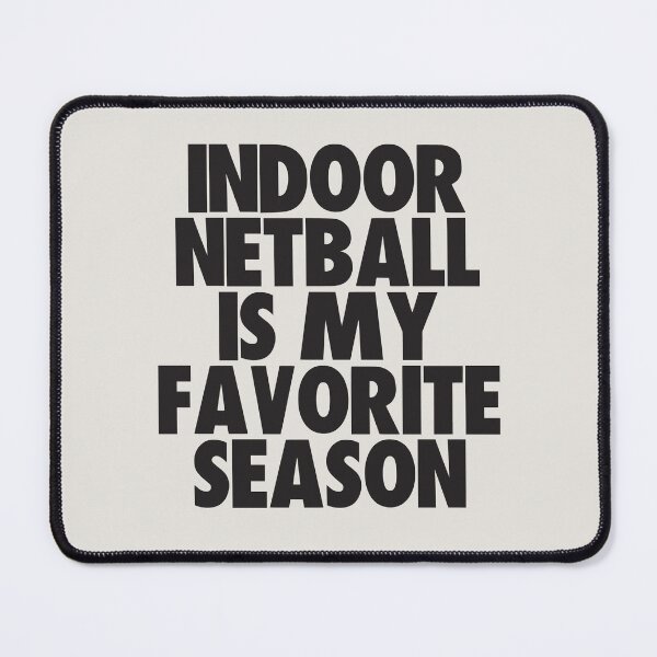 Item preview, Indoor Netball Is My Favorite Season - Gift for Indoor Netball Fans designed and sold by kindxinn.